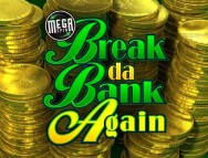 Break Da Bank Again slot gratis